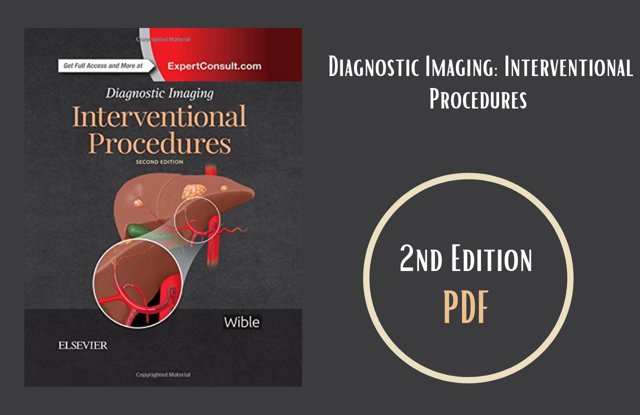 Diagnostic Imaging: Interventional Procedures PDF
